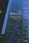 Jay McInerney, Jay McInerney, McInerney Jay, Sylvie Durastanti - BRIGHT LIGHT BIG CITY ANC ED
