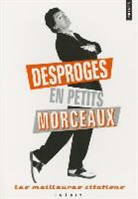 Pierre Desproges, DESPROGES PIERRE, PIERRE DESPROGES - DESPROGES EN PETITS MORCEAUX LES ANC ED