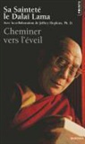 Alain Wang, Dalai Lama, Dalaï-lama 14, Dalaï-lama 14 (1935-....), Jeffrey Hopkins, Dala Lama... - CHEMINER VERS L EVEIL