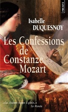 Isabelle Duqesnoy, Isabelle Duquesnoy, Isabelle (1960-....) Duquesnoy, DUQUESNOY ISABELLE, Isabelle Duquesnoy - Les confessions de Constanze Mozart