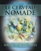 Michelle Bourassa, Bourassa Michelle - CERVEAU MONADE -LE-