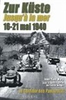 Jean-Yves Mary, Pascal Kerger, Jean-Yves Mary, MARY JEAN YVES, Pascal Kerger - Le corridor des Panzers. Vol. 2. Jusqu'à la mer : 16-21 mai 1940. Zur küste : 16-21 mai 1940