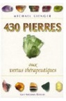 Michael Gienger, Gienger Michael, Michael Gienger - 430 pierres aux vertus thérapeutiques