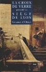 Claude Sosthene Grasset D'Orcet, Claude-Sosthene Grasset d'Orcet, Claude-Sosthène Grasset d'Orcet - La Croix de Verre ; le Siege de Lyon