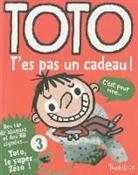 Bloch, Serge Bloch, Girard Franck, Franck girard, Girard, Franck Girard... - Toto T Es Pas un Cadeau