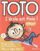 Serge Bloch, Girard Franc, Franck girard, Franc Girard, Franck Girard, Girard Franc... - Toto l Ecole est Finie 4 Enfin