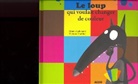 Orianne Lallemand, LALLEMAND O., Lallemand O/thi, Lallemand Oriane, Lallemand Orianne, Thuilier Ã‰lÃ©onore... - Le Loup qui Voulait Changer de Couleur