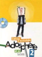 J. Bonenfant, Joëlle Bonenfant, Céline Himber, HIMBER, Celine Himber, Céline Himber... - Adosphère 2, A1-A2, méthode de français : cahier d'activités
