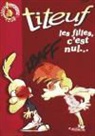 Shirley Anguerrand, Shirley Anguerrand, Zep, Zep Anguerrand S - Titeuf (Kinderbücher), französische Ausgabe: Titeuf 06 - Les Filles, C'Est Nul...