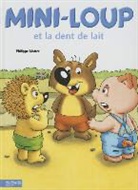 Philippe Matter, Philippe (1958-....) Matter, Matter-P, Philippe Matter - Mini-Loup et la dent de lait