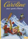 PIERRE PROBST, Pierre Probst, Probst-p - Caroline aux sports d'hiver