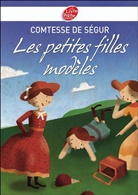 COMTESSE DE SEGUR, Sophie de Ségur, Sophie de (1799-1874) Ségur, Sophie de Ségur - Les petites filles modèles