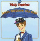 Collectif, Disney, Walt Disney, Walt Disney company, Hachette Jeunesse - Mary Poppins