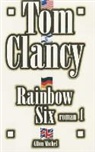 Tom Clancy, Tom (1947-2013) Clancy, Clancy-t, Tom Clancy - Rainbow six. Vol. 1