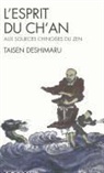 Me Deshimaru, Taisen Deshimaru, Taisen (1914-1982) Deshimaru, Deshimaru-t, Taisen Deshimaru - L'esprit du Ch'an : le Shin Jin Mei : aux sources chinoises du zen