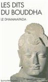 Anonyme, Anonymous, Collectif - Les dits du Bouddha : le Dhammapada