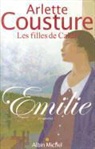 Arlette Cousture, Arlette Cousture, Arlette (1948-....) Cousture, Cousture-a - Les filles de Caleb. Vol. 1. Emilie