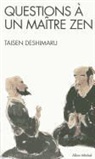 Me Deshimaru, Taisen Deshimaru, Taisen (1914-1982) Deshimaru, Deshimaru-t, Taisen Deshimaru - Questions à un maître Zen