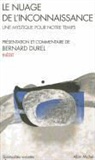 Bernard Durel, Bernard Durel, Durel-b - Le nuage de l'inconnaissance : une mystique pour notre temps