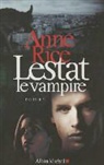 Anne Rice, Béatrice Vierne, Anne Rice, Anne (1941-2021) Rice, Rice-A - Lestat le vampire