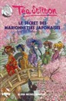 Tea Stilton, Téa Stilton, Stilton-t, Téa Stilton - Téa Stilton. Vol. 10. Le secret des marionnettes japonaises