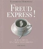 Elisabeth Horowitz, Elisabeth Horowitz, Horowitz-E - Freud express ! : sur le divan en 2 minutes chrono