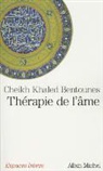 Cheikh Khaled Bentounes, Khaled Bentounes, Khaled Bentounès, Khaled (1949-....) Bentounès, Bentounes-c.k, Khaled Bentounès - Thérapie de l'âme