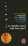 Collectif, T. X. Thuan, Thuan-T.x - Le monde s'est-il créé tout seul ? : entretiens avec Patrice Van Eersel avec la collaboration de Sylvain Michelet