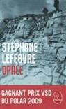 Lefebvre, S. Lefebvre, Stephane Lefebvre, Stéphane (1969-....) Lefebvre, Lefebvre-s, Stéphane Lefebvre - Opale