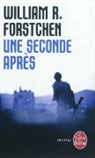 Florence Mantran, William R. Forstchen, William R. (1950-....) Forstchen, Forstchen-W.r, William R. Forstchen - Une seconde après