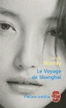 S. Bramly, Serge Bramly, Bramly-s - Le Voyage de Shanghai