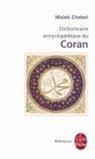 M. Chebel, Malek Chebel, Malek (1953-2016) Chebel, Chebel-m, Malek Chebel - Dictionnaire encyclopédique du Coran