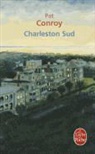 P. Conroy, Pat Conroy, Pat (1945-2016) Conroy, Conroy-p, Guillaume Marlière, Marie-Lise Marlière... - Charleston Sud