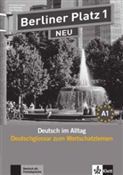 Christiane Lemcke, Lutz Rohrmann, Theo Scherling - Berliner Platz, Neubearbeitung - Bd.1: Deutschglossar zum Wortschatzlernen