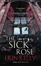 Erin Kelly - The Sick Rose