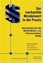 E. Halbgewachs, Christoph Mennicken, Friedrich Schmidt, Bern Woyte, Bernd Woyte, Helmu Zeisberger... - Der merkantile Minderwert in der Praxis