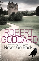 Robert Goddard - Never Go Back
