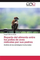 Gregorio Moreno Rueda - Reparto del alimento entre los pollos de aves nidícolas por sus padres