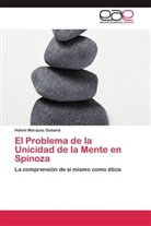 Hakim Márquez Duband - El Problema de la Unicidad de la Mente en Spinoza