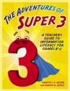 Danielle N. DuPuis, Annette/ Dupuis Hibbert, Annette C. H. Nelson - The Adventures of Super3