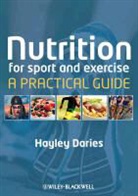 Hayley Dairies, H Daries, Hayley Daries, Hayley (Msc (Med) Daries, Daries Hayley - Nutrition for Sport and Exercise