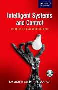Laxmidhar Behera, Laxmidhar/ Kar Behera, Indrani Kar - Intelligent Systems and Control Principles and Applications