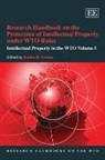 Carlos M. Correa, Carlos M. (EDT) Correa, Carlos M. Correa - Research Handbook on Protection of Intellectual Property Under Wto