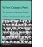 Thomas F Pettigrew, Thomas F. Pettigrew, Thomas F. (University of California Pettigrew, Thomas F. Tropp Pettigrew, Linda R Tropp, Linda R. Tropp... - When Groups Meet