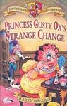 Karen Wallace - Princess Gusty Ox''s Strange Change