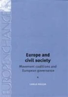 Carlo Ruzza, Thomas Christiansen, Emil Kirchner - Europe and Civil Society