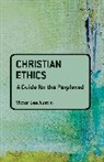 Victor Lee Austin, Luke Bretherton, Rolfe King - Christian Ethics: A Guide for the Perplexed
