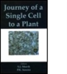 S J Murch, S. J. Murch, S. J. (EDT)/ Saxena Murch, S.j. Murch, S.j. Saxena Murch, S J Murch... - Journey of a Single Cell to a Plant