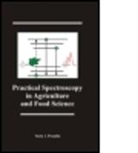 'Iu I. Posudin, Y Posudin, Y. Posudin, Yuriy Posudin, Yuriy I. Posudin, Y Posudin - Practical Spectroscopy in Agriculture and Food Science