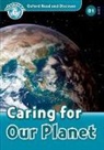 Oxford Read and Discover: Level 6: Caring for Our Planet